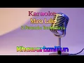 Masa Lalu ~ 3 Pemuda Berbahaya Karaoke #karaoke  #cover  #karaokecover @khawarizmifun