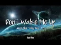 Download Lagu Jonas Blue, Why Don't We - Don't Wake Me Up (Lyrics)