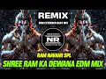 Lagu Shree Ram Ka Dewana Edm Mix | Edm Extended Bass Mix | Ram Navami Spl Remix | DJ Neon Remix