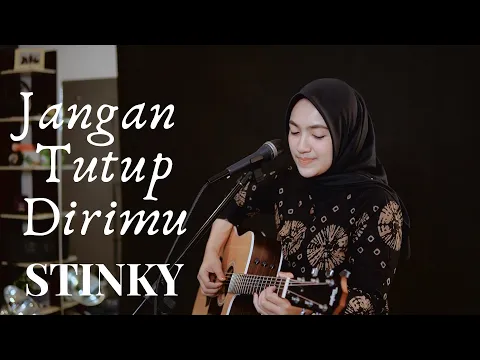 Download MP3 JANGAN TUTUP DIRIMU - STINKY | COVER BY UMIMMA KHUSNA