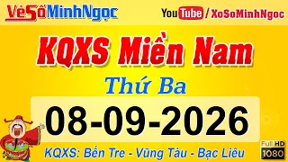 Kết Quả Xổ Số Miền Nam ngày 08/09/2026, KQXS Miền Nam: Bến Tre, Vũng Tàu, Bạc Liêu, Xổ Số MinhNgoc