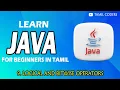 LOGICAL AND BITWISE OPERATORS IN JAVA PART - 9 JAVA TUTORIAL TAMIL CODERS