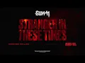 Download Lagu Sum 41 - Stranger In These Times (Official Visualizer)