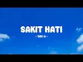 Tipe-X - Sakit Hati - Lirik Nostalgia
