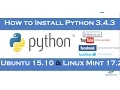 How to Install Python 3 4 3 Latest Version in Ubuntu Desktop 15 10 Debian 8 Linux Mint 17 2