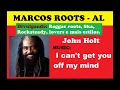 John Holt - I can't get you off my mind / MARCOS ROOTS - AL