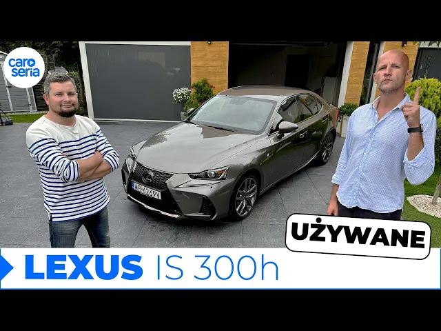 Używany Lexus IS 300h, czyli głos rozsądku w Twoim domu. (TEST PL/ENG 4K) | CaroSeria