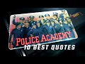 Police Academy 1984 10 Best Quotes