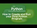 How to Create and Run your First Python Program