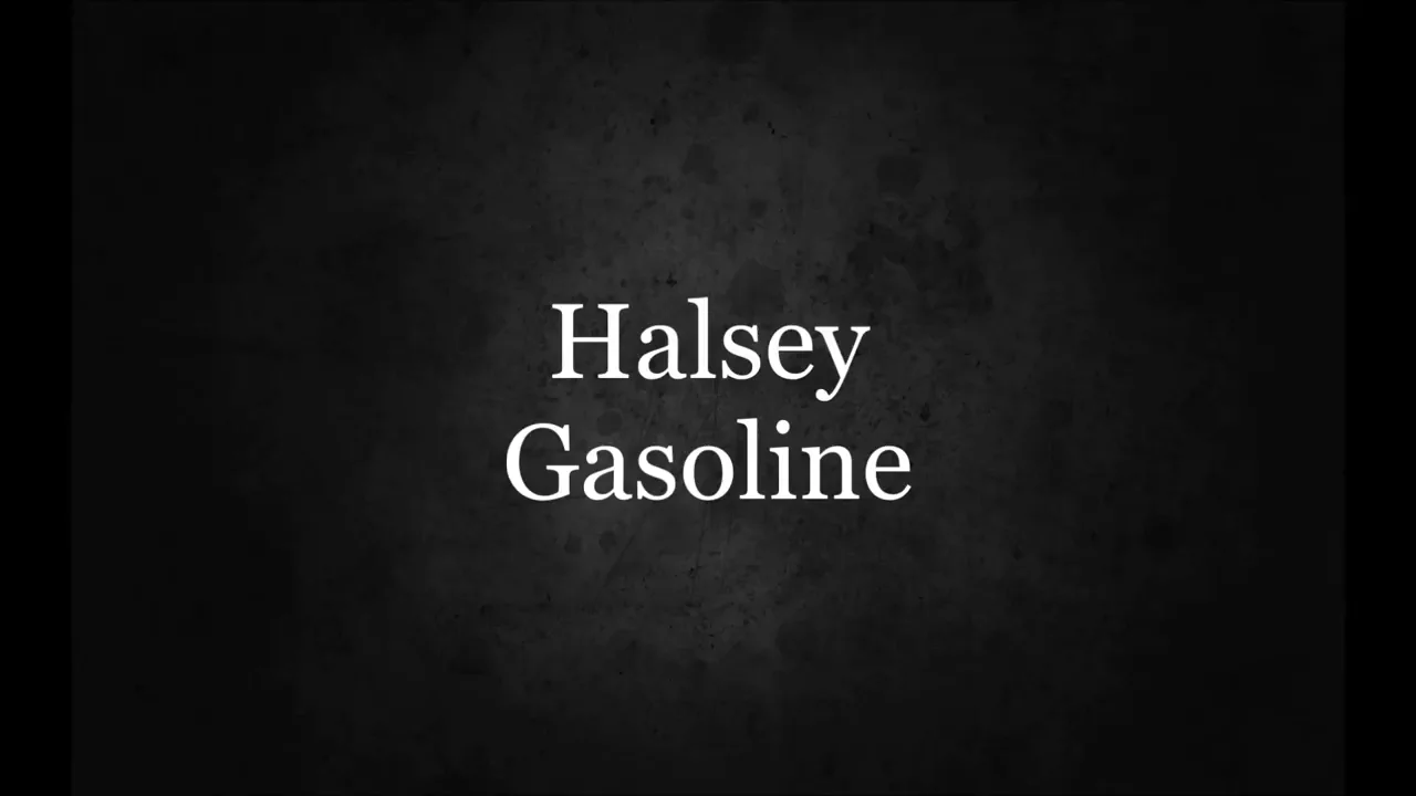 Gasoline lyrics halsey