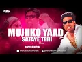 Download Lagu Mujhko Yaad Sataye Teri  Remix DJ C2Y