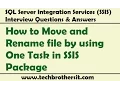 SSIS Interview Questions Answers How to Move and Rename file by using One Task in SSIS Package