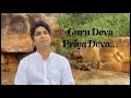 Guru Deva Priya Deva Sai Bhajan Koustubh Pare Unplugged