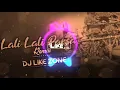 Download Lagu #djlikezonesound  Lali Lali Parsa(Remix) Dj Like Zone