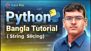 Python String Slicing Python Bangla Tutorial for Beginners