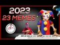 2023 in 23 MEMES in 2 23