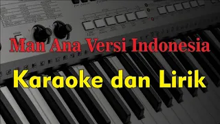 Man Ana versi Indonesia Karaoke dan Lirik