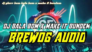 Download DJ BOM BALA BOM 💣 brewog audio MP3