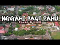 LAGU BIMA DOMPU | NGGAHI RAWI PAHU (Cover \u0026 Lirik)
