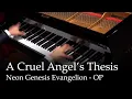 Download Lagu A Cruel Angel's Thesis - Neon Genesis Evangelion OP [Piano]