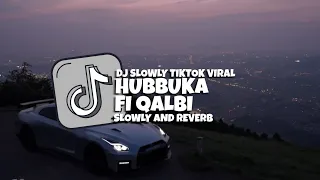 dj hubbuka fi qalbi ikyy pahlevii arabic song slowly and reverb viral tiktok