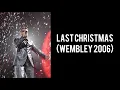 Download Lagu George Michael - Last Christmas (25Live 2006)