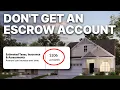 Mortgage Escrow Explained Do You Need It