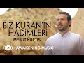 Mesut Kurtis - Biz Kuran’ın Hadimleri (We Are the Servants of the Quran) | Official Music Video