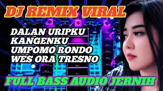dj remix viral dalan uripku intan mandasari suara khas bikin candu