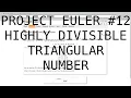 Project Euler 12 Highly Divisible Triangular Number
