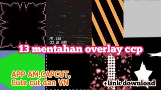 Download KUMPULAN MENTAHAN ATAU OVERLAY UNTUK VIDEO CCP. bagus bgt!! MP3