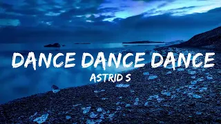 Download Astrid S - Dance Dance Dance (Lyrics)  | Music one for me MP3