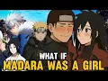 WHAT IF MADARA WAS A GIRL full story