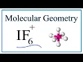 IF6 Molecular Geometry Bond Angles and Electron Geometry