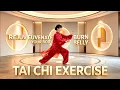 40 Min Tai Chi Burn Belly Fat Rejuvenate Your Body After 50