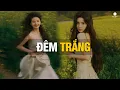 Lagu Nhớ những đêm trắng ta ngồi tựa bên nhau | Đêm Trắng Lofi - Nhạc Trẻ 8x 9x Remake Hot Tiktok