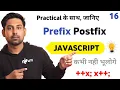 Prefix Postfix Increment Decrement Operators In Javascript With Practical Lecture 16