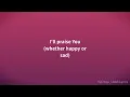 William Murphy - Praise Is What I Do (Live) [Lyrics]