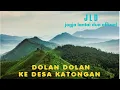 Download Lagu DOLAN - DOLAN KE DESA BUDAYA KATONGAN NGLIPAR GUNUNGKIDUL