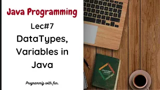 Lec Data Types and Variable in Java Programming Java Programming in Urdu