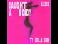 Alesso - Caught A Body (feat. Ty Dolla Sign) (slowed + reverb)