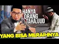 Download Lagu 4 HAL yang Diperoleh Orang Tahajjud yang bisa mengubah Hidup - UST. Adi Hidayat LC MA