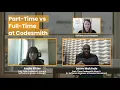 Comparing Codesmith Full-Time vs Part-Time with 2 Alumni