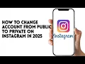 Download Lagu HOW TO CHANGE ACCOUNT FROM PRIVATE TO PUBLIC ON INSTAGRAM IN 2025