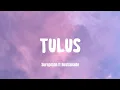 Download Lagu TULUS || SUREPMAN ft RESTIANADE - LIRIK LAGU. [Tak genggem Tanganmu tak elus pipimu]
