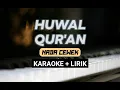 Download Lagu Huwal Qur'an | Karaoke Version | Nada Cewek