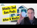 Xfinity 2nd Generation Pod test after 6 weeks of use - All we want is Great WIFI