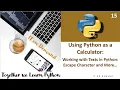 15 Working with Escape Sequence and Character in Python Text