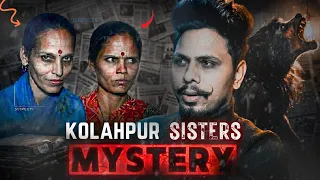 *KOLHAPUR Sisters* Mysterious CASE 1990s- 4K