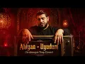 AHİYAN - UYUDUM (ARABESK TRAP COVER)